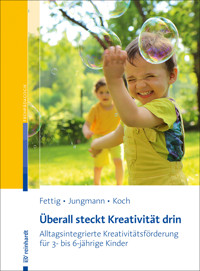 Überall steckt Kreativität drin - Peggy Fettig - E-Book