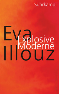 Explosive Moderne - Illouz Eva - E-Book