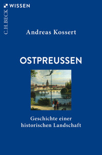 Ostpreussen - Andreas Kossert - E-Book