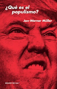 ¿Qué es el populismo? - Jan-Werner Müller - E-Book