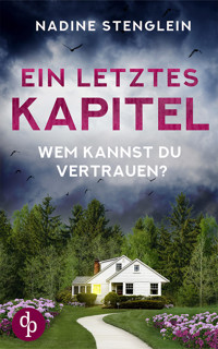 Ein letztes Kapitel - Nadine Stenglein - E-Book