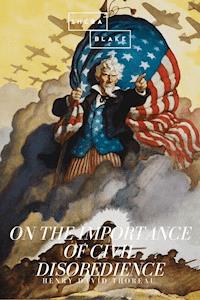 On the Importance of Civil Disobedience - Henry David Thoreau - E-Book
