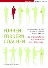 Führen Fördern Coachen - Elisabeth Deistler - E-Book