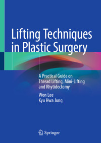 Lifting Techniques in Plastic Surgery - Won Lee - E-Book