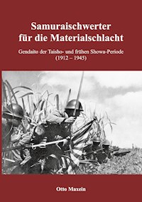 Samuraischwerter für die Materialschlacht - Otto Maxein - E-Book