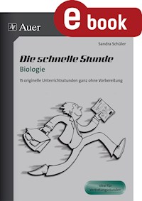 Die schnelle Stunde Biologie - Sandra Schüler - E-Book