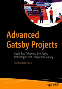 Advanced Gatsby Projects - Nabendu Biswas - E-Book