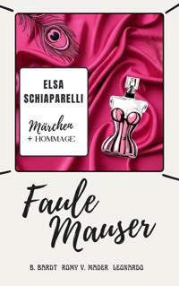 Faule Mauser - Romy van Mader - kostenlos E-Book
