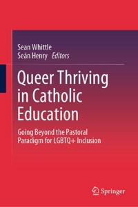 Queer Thriving in Catholic Education -  - E-Book
