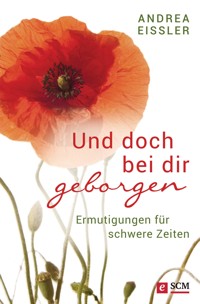 Und doch bei dir geborgen - Andrea Eißler - E-Book