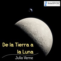 De la Tierra a la Luna - Julio Verne - Hörbuch