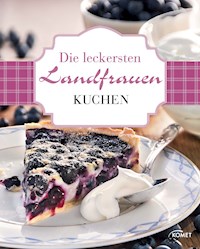 Die leckersten Landfrauen Kuchen -  - E-Book