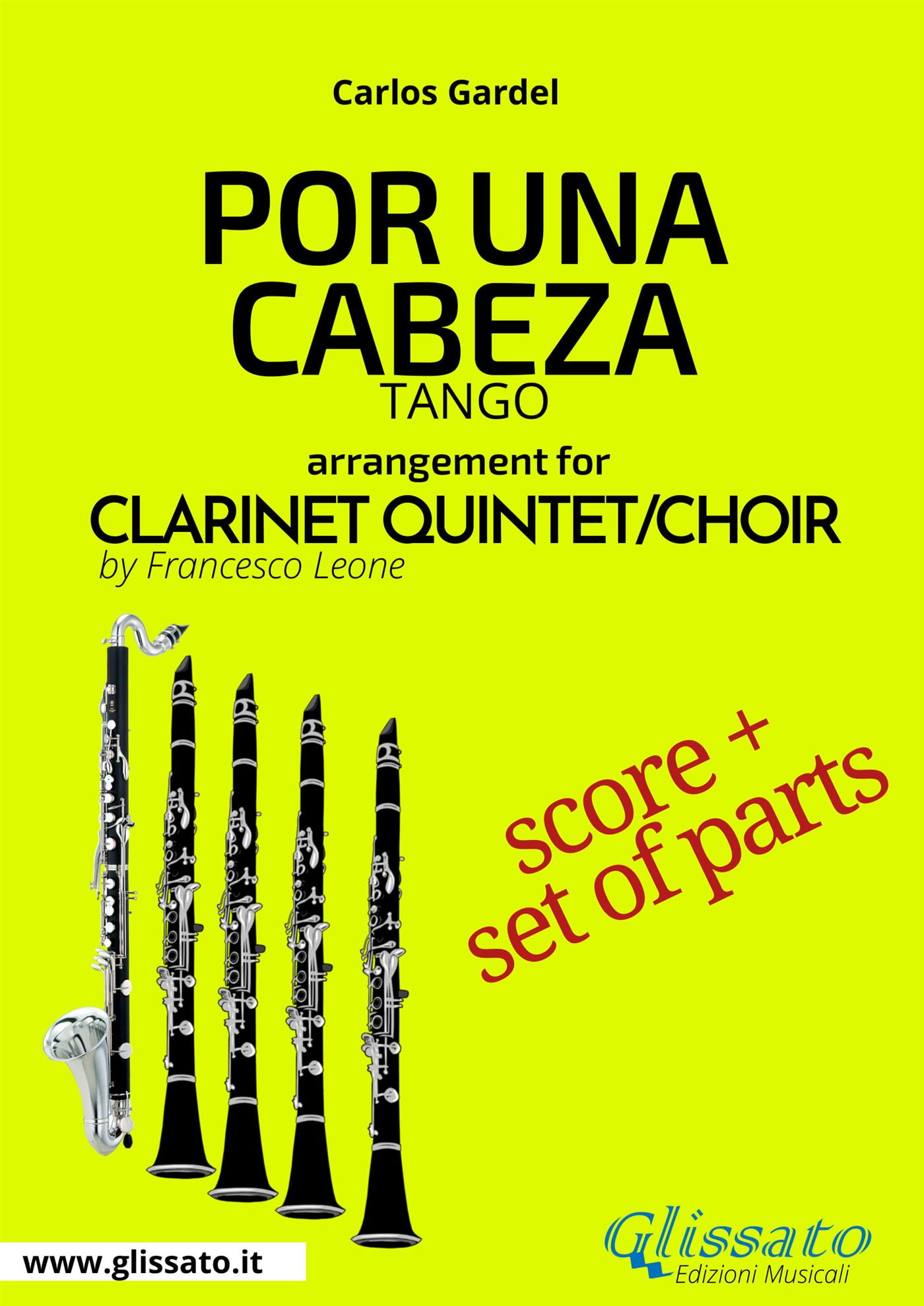 Por una cabeza - Clarinet Quintet/Choir score & parts - Carlos Gardel - E-Book