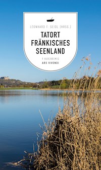 Tatort Fränkisches Seenland -  - E-Book