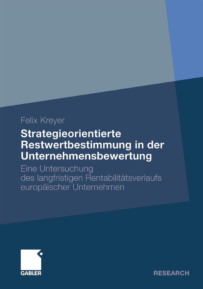 Strategieorientierte Restwertbestimmung in der Unternehmensbewertung - Felix Kreyer - E-Book