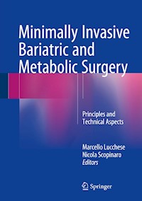 Minimally Invasive Bariatric and Metabolic Surgery -  - E-Book