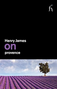 On Provence - Henry James - E-Book