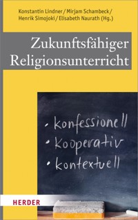 Zukunftsfähiger Religionsunterricht -  - E-Book