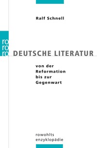 Deutsche Literatur von der Reformation bis zur Gegenwart - Ralf Schnell - E-Book
