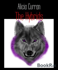 The Hybrids - Alicia Curran - E-Book