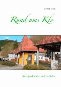 Rund ums Klo - Ernst Woll - E-Book