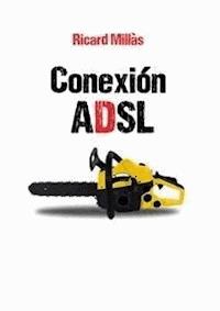 Conexión ADSL - Ricard Millàs - E-Book
