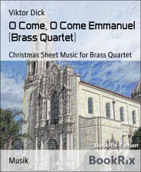 O Come, O Come Emmanuel (Brass Quartet) - Viktor Dick - E-Book