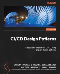 CI/CD Design Patterns - Garima Bajpai - E-Book