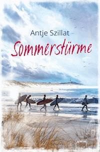 Sommerstürme - Antje Szillat - E-Book
