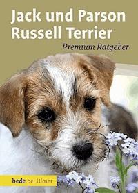 Jack und Parson Russell Terrier - Annette Schmitt - E-Book
