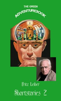 Shortstories 2 - Fritz Leiber - E-Book