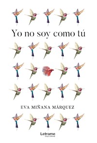 Yo no soy como tú - Eva Miñana Márquez - E-Book