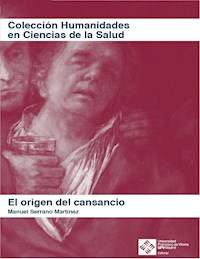 El origen del cansancio - Manuel Serrano Martínez - E-Book