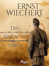 Das einfache Leben - Ernst Wiechert - E-Book