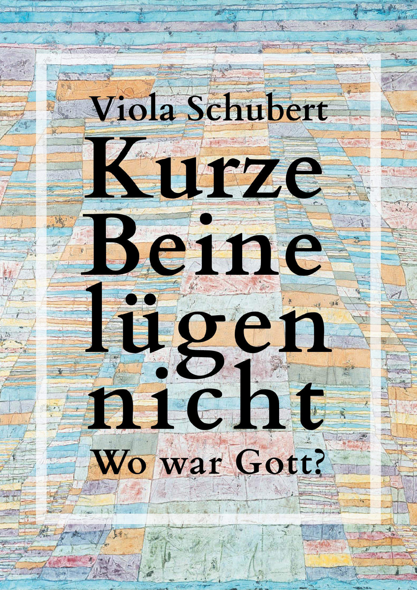 Kurze Beine lügen nicht - Viola Schubert - E-Book