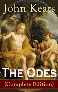 The Odes (Complete Edition) - John Keats - E-Book