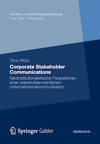 Corporate Stakeholder Communications - Timo Würz - E-Book