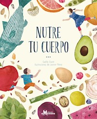 Nutre tu cuerpo - Gaëlle Duret - E-Book