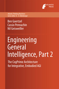 Engineering General Intelligence, Part 2 - Ben Goertzel - E-Book
