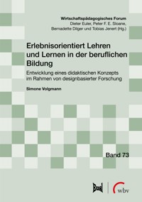 Erlebnisorientiert Lehren und Lernen in der beruflichen Bildung - Simone Volgmann - E-Book