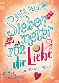 Siebenmeter für die Liebe - Dora Heldt - E-Book + Hörbuch