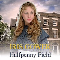 Halfpenny Field - Iris Gower - Hörbuch