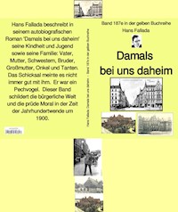 Hans Fallada: Damals bei uns daheim – Band 187e in der gelben Buchreihe – bei Jürgen Ruszkowski - Hans Fallada - E-Book