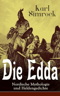 Die Edda - Nordische Mythologie und Heldengedichte - Karl Simrock - E-Book