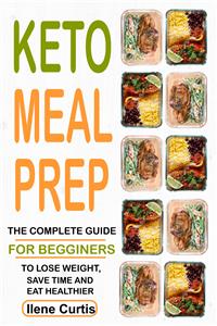 Keto Meal Prep - Ilene Curtis - E-Book