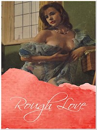 Rough Love - George Willson - E-Book