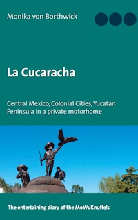 La Cucaracha - Monika von Borthwick - E-Book