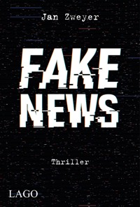 Fake News - Jan Zweyer - E-Book