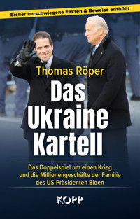 Das Ukraine-Kartell - Thomas Röper - E-Book