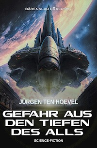 Gefahr aus den Tiefen des Alls - Jürgen ten Hoevel - E-Book